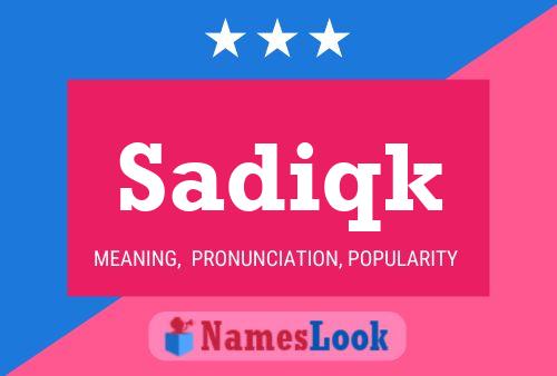 Sadiqk Name Poster