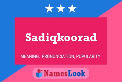 Sadiqkoorad Name Poster