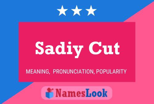 Sadiy Cut Name Poster