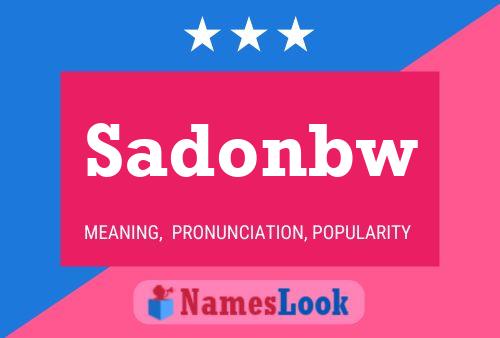 Sadonbw Name Poster