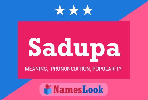 Sadupa Name Poster