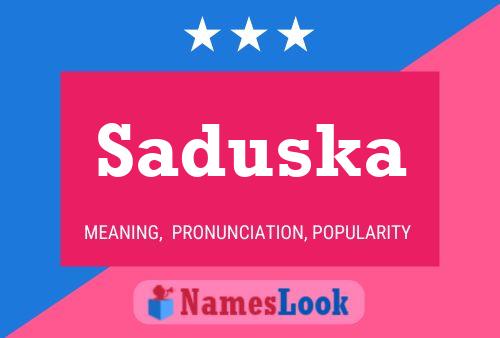 Saduska Name Poster