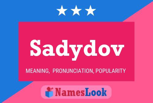 Sadydov Name Poster