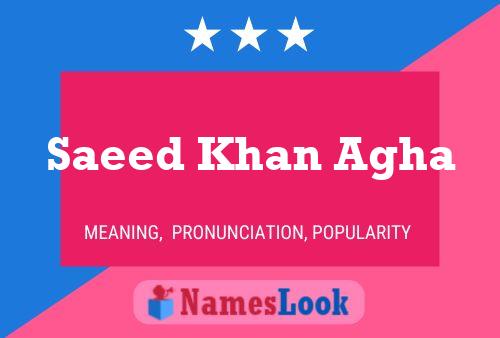 Saeed Khan Agha Name Poster