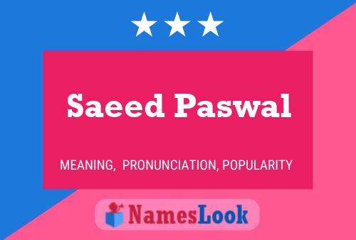 Saeed Paswal Name Poster