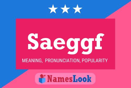 Saeggf Name Poster