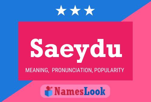 Saeydu Name Poster