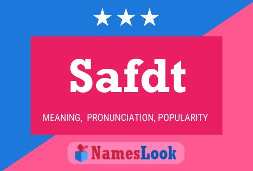 Safdt Name Poster