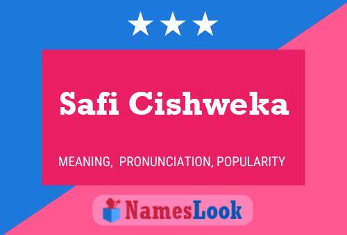 Safi Cishweka Name Poster