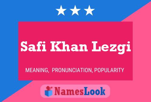 Safi Khan Lezgi Name Poster