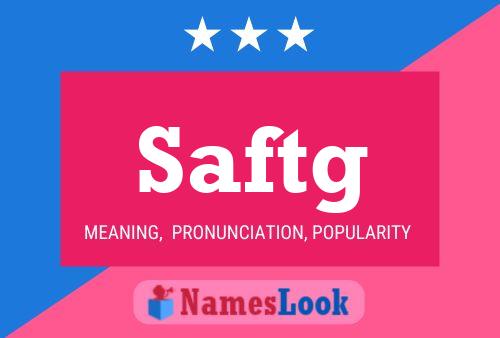 Saftg Name Poster