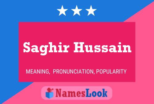 Saghir Hussain Name Poster