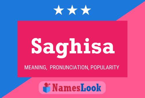 Saghisa Name Poster