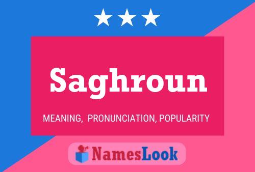 Saghroun Name Poster