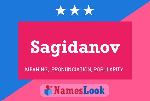 Sagidanov Name Poster