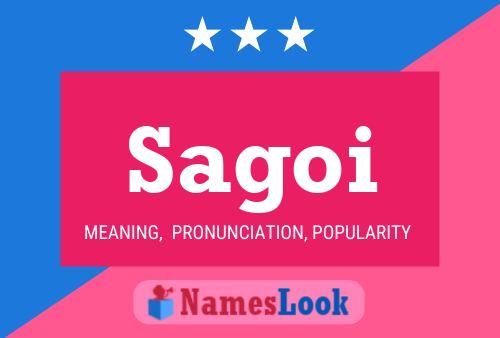 Sagoi Name Poster