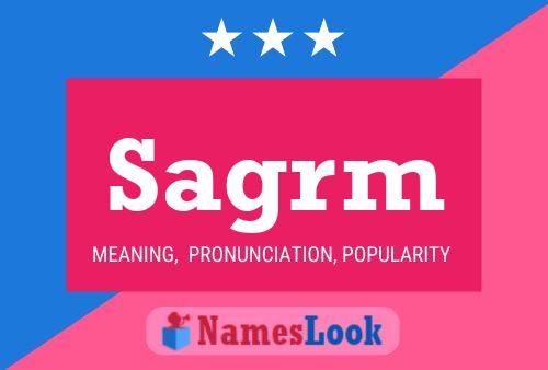 Sagrm Name Poster