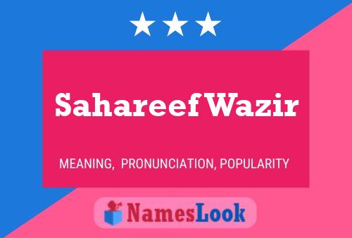 Sahareef Wazir Name Poster