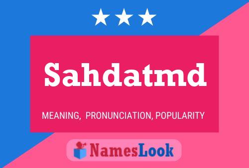 Sahdatmd Name Poster