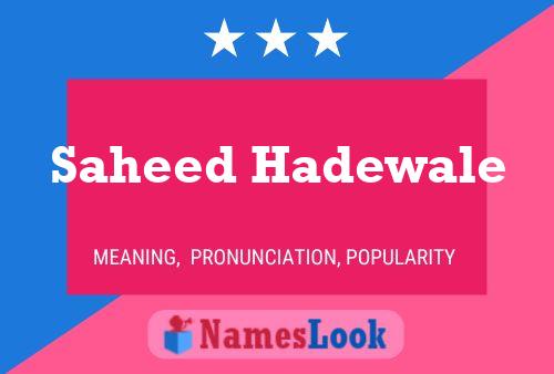 Saheed Hadewale Name Poster