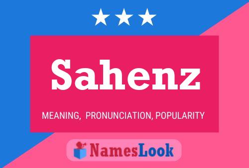 Sahenz Name Poster