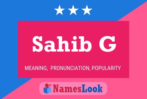 Sahib G Name Poster