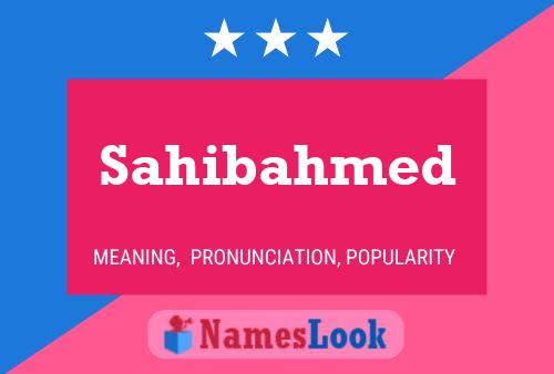 Sahibahmed Name Poster