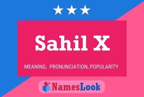 Sahil X Name Poster