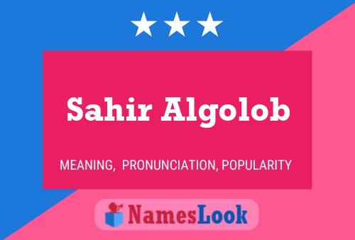 Sahir Algolob Name Poster