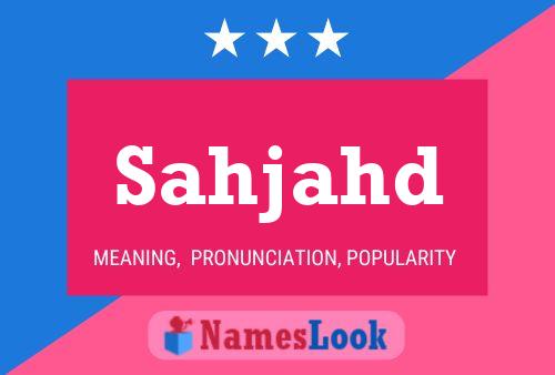 Sahjahd Name Poster