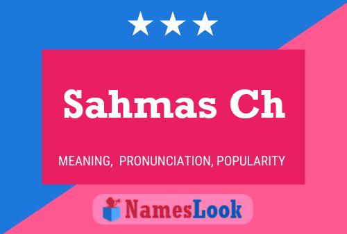 Sahmas Ch Name Poster