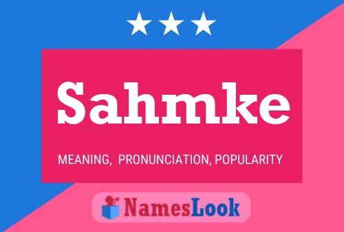 Sahmke Name Poster