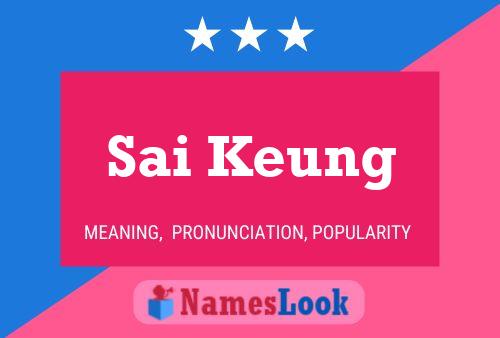 Sai Keung Name Poster