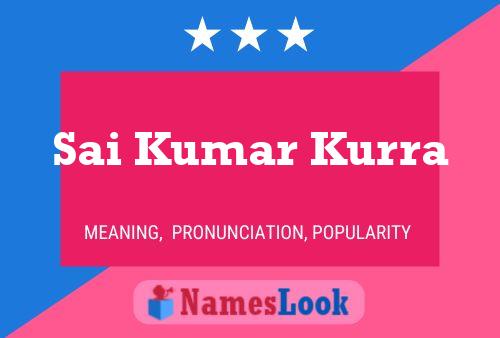 Sai Kumar Kurra Name Poster