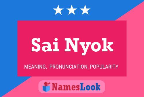 Sai Nyok Name Poster