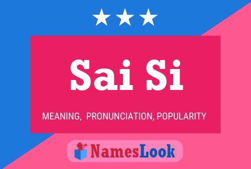 Sai Si Name Poster