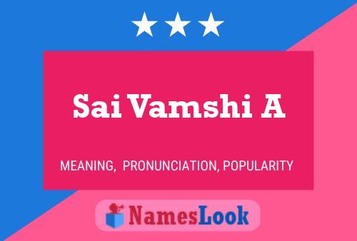 Sai Vamshi A Name Poster