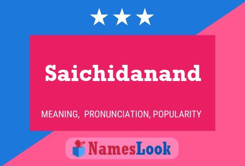 Saichidanand Name Poster