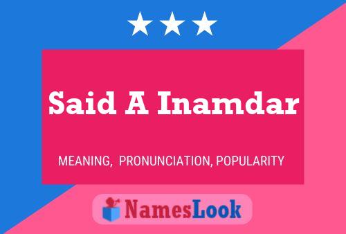 Said A Inamdar Name Poster