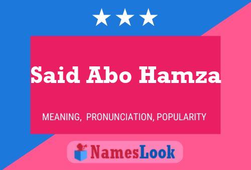 Said Abo Hamza Name Poster