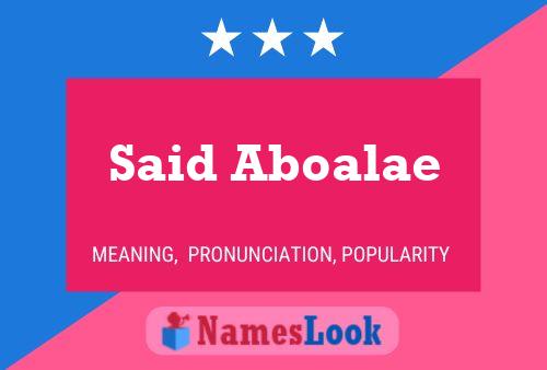 Said Aboalae Name Poster