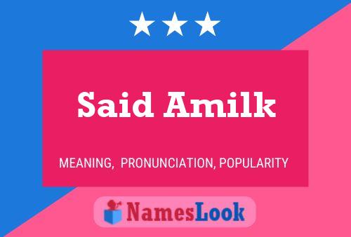 Said Amilk Name Poster