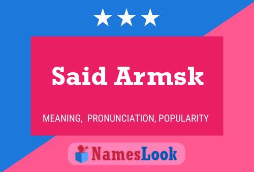 Said Armsk Name Poster