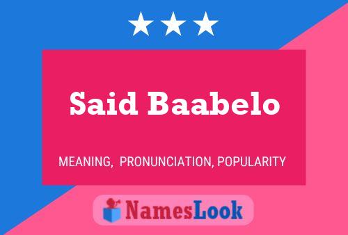 Said Baabelo Name Poster