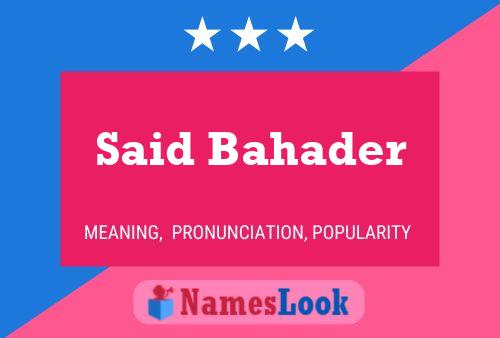 Said Bahader Name Poster