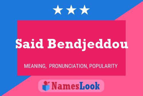 Said Bendjeddou Name Poster