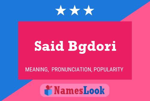 Said Bgdori Name Poster