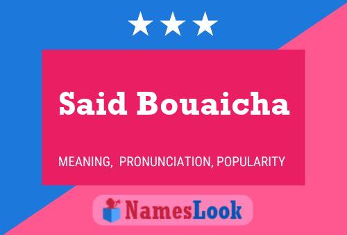 Said Bouaicha Name Poster