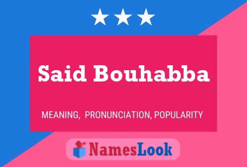 Said Bouhabba Name Poster