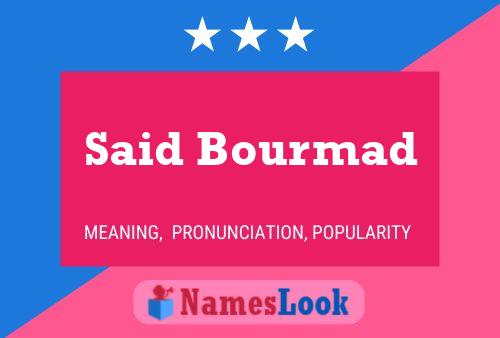 Said Bourmad Name Poster